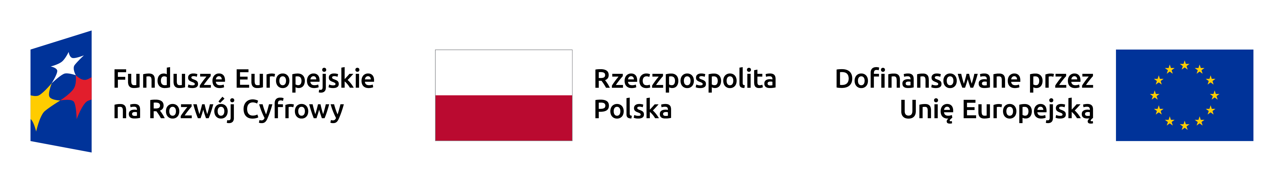 Fundusze Europejskie na Rozwój Cyfrowy Logotyp w formie paska: od lewej napis Fundusze Europejskie na Rozwój Cyfrowy, flaga Polski napis Rzeczpospolita Polska, napis Dofinansowane przez Unię Europejską i flaga Unii Europejskiej