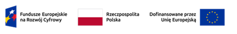 Logotyp w formie paska od lewej napis Fundusze europejskie na rozwój cyfrowy, flaga Polski napis Rzeczpospolita Polska, napis dofinansowane przez unię europejską i flaga Unii Europejskiej